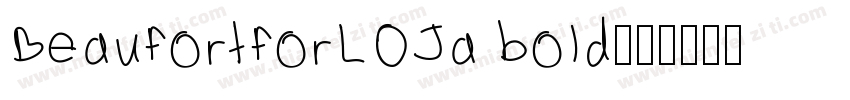 BeaufortforLOJa bold字体转换